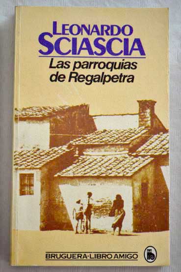 Las parroquias de Regalpetra / Leonardo Sciascia