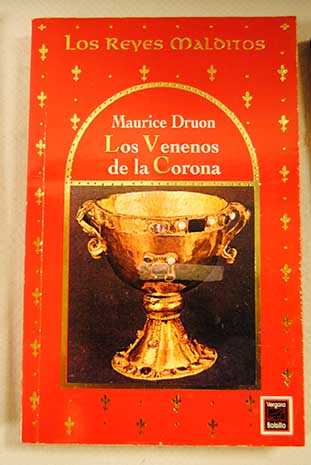 Los venenos de la corona / Maurice Druon