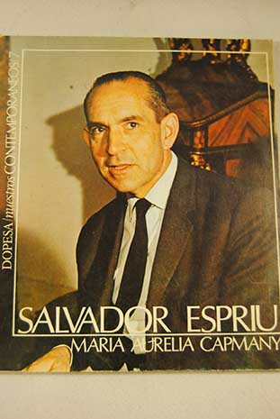 Salvador Espriu / Maria Aurlia Campmany