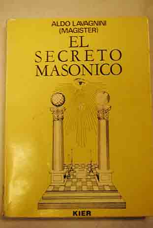 El secreto masónico / Aldo Lavagnini