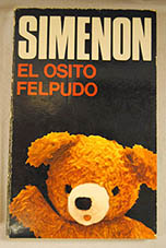 El osito felpudo / Georges Simenon