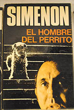 El hombre del perrito / Georges Simenon