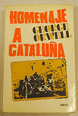 Homenaje a Catalua un testimonio sobre la revolucin espaola / George Orwell