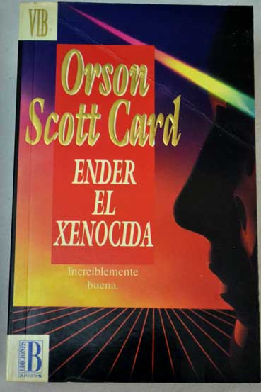 Ender el xenocida / Orson Scott Card
