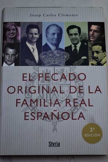 El pecado original de la Familia Real espaola / Josep Carles Clemente