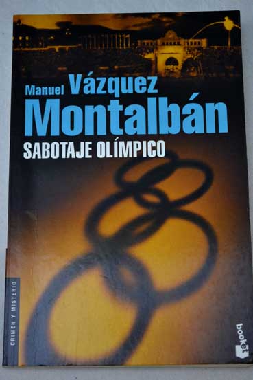Sabotaje olmpico / Manuel Vzquez Montalbn