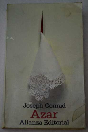 Azar relato en dos partes / Joseph Conrad