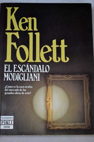 El escndalo Modigliani / Ken Follett
