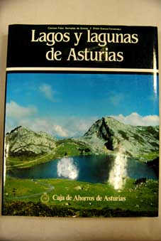 Lagos y lagunas de Asturias / Carmen Fernández Bernaldo de Quirós