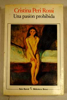 Una pasin prohibida / Cristina Peri Rossi