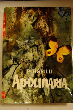 Apolinaria y cinco novelas ms / Pitigrilli