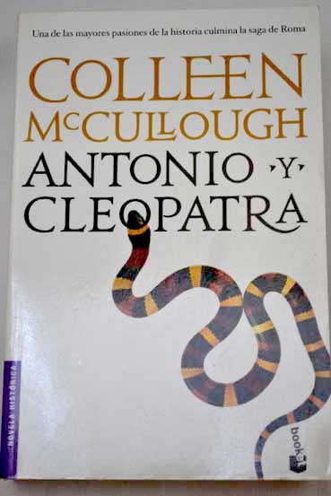 Antonio y Cleopatra / Colleen McCullough