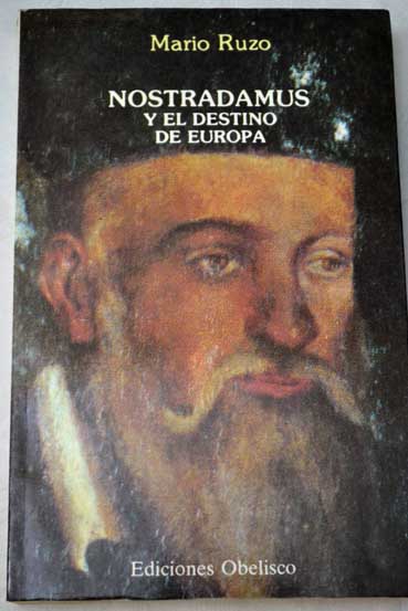 Nostradamus y el destino de Europa / Daniel Ruzo