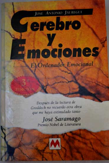 Cerebro y emociones el ordenador emocional / Jos Antonio Juregui