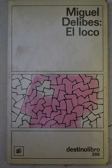 El Loco / Miguel Delibes