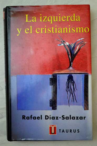 La izquierda y el cristianismo / Rafael Daz Salazar