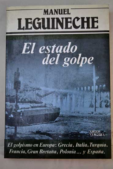 El estado del golpe / Manuel Leguineche