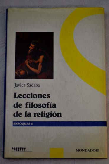 Lecciones de filosofa de la religin / Javier Sdaba