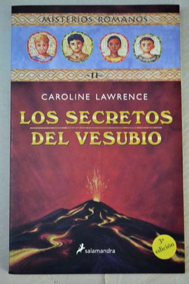 Los secretos del Vesubio / Caroline Lawrence