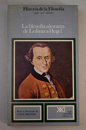 La Filosofa alemana de Leibniz a Hegel