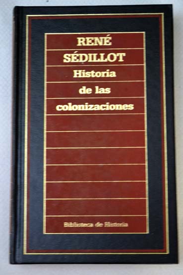 Historia de las colonizaciones / Ren Sdillot