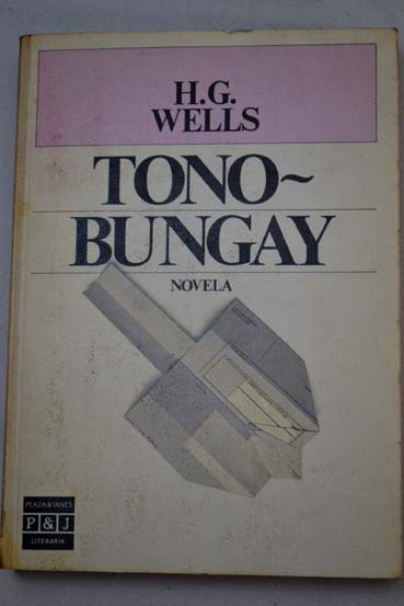 Tono Bungay / H G Wells