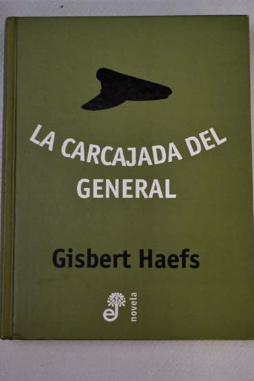 La carcajada del general / Gisbert Haefs