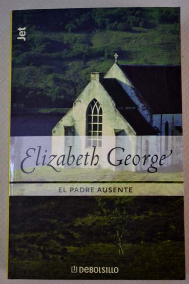 El padre ausente / Elizabeth George