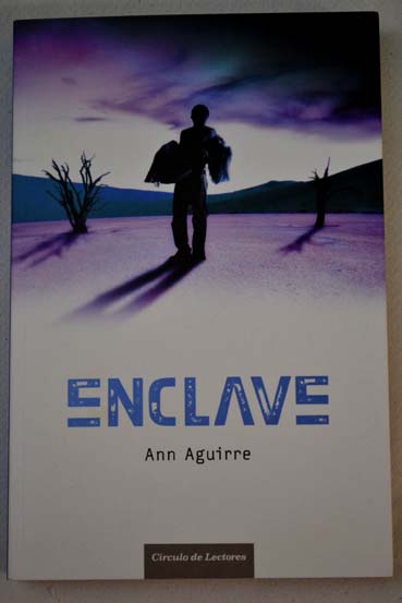 Enclave / Ann Aguirre