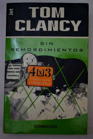 Sin remordimientos / Tom Clancy