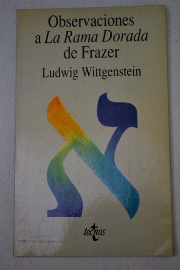 Observaciones a La rama dorada de Frazer / Ludwig Wittgenstein