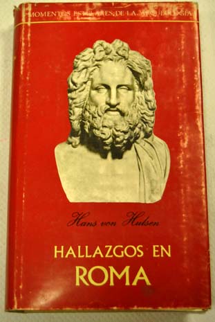 Hallazgos en Roma / Hans von Hulsen