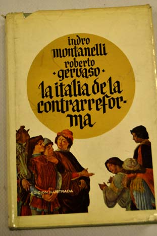 La Italia de la Contrarreforma / Indro Montanelli