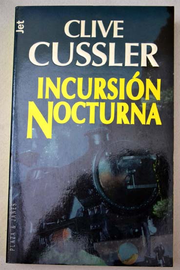 Incursin nocturna / Clive Cussler