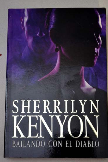 Bailando con el diablo / Sherrilyn Kenyon