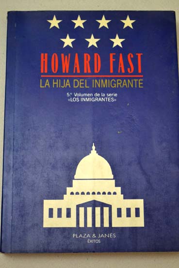 La hija del inmigrante / Howard Fast