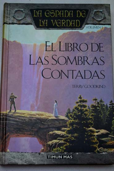 El libro de las sombras contadas / Terry Goodkind