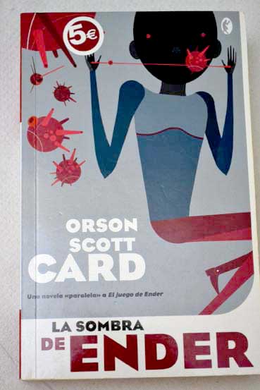 La sombra de Ender / Orson Scott Card