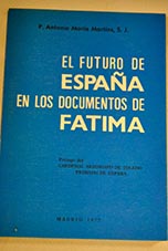 El futuro de Espaa en los documentos de Ftima / Antonio Mara Martins