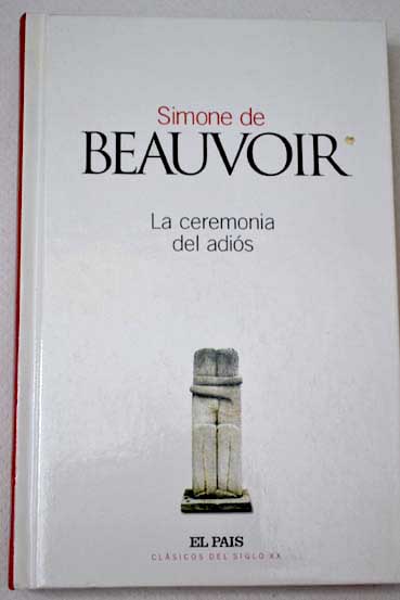 La ceremonia del adis / Simone de Beauvoir