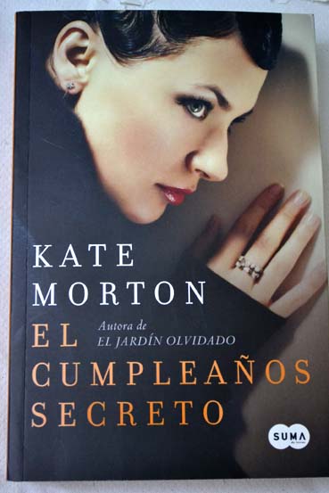El cumpleaos secreto / Kate Morton