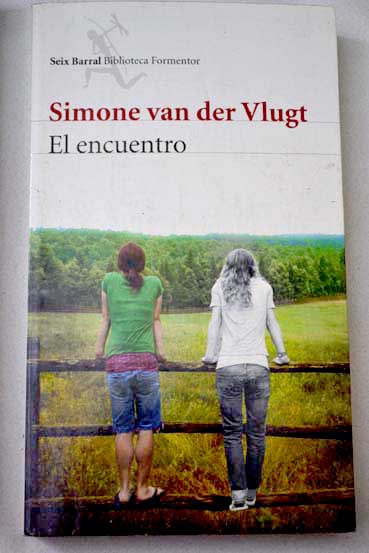 El encuentro / Simone van der Vlugt