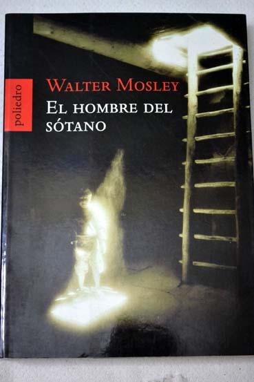 El hombre del stano / Walter Mosley