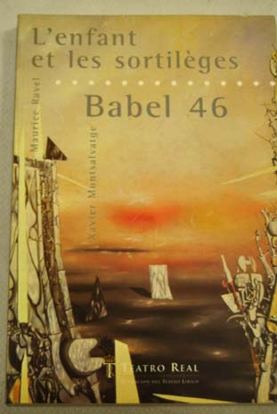 Babel 46 pera en cuatro episodios estrenada en el Festival de Cadaqus el 30 de julio de 1994