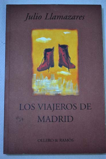 Los viajeros de Madrid / Julio Llamazares