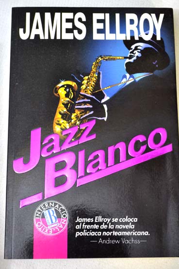 Jazz blanco / James Ellroy
