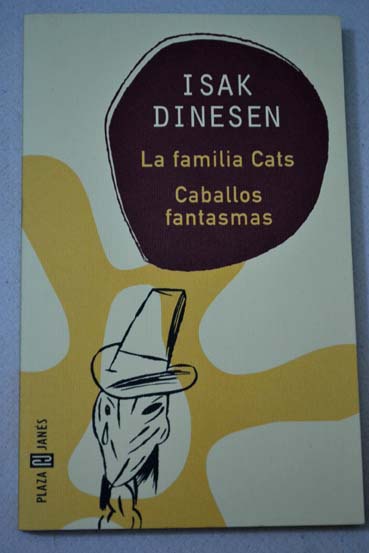 La familia Cats Caballos fantasmas / Isak Dinesen