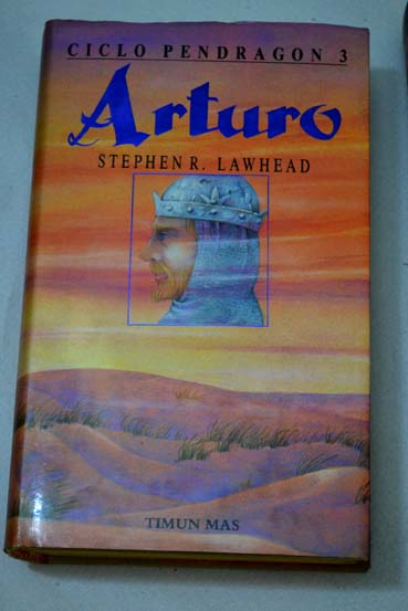Arturo / Stephen R Lawhead