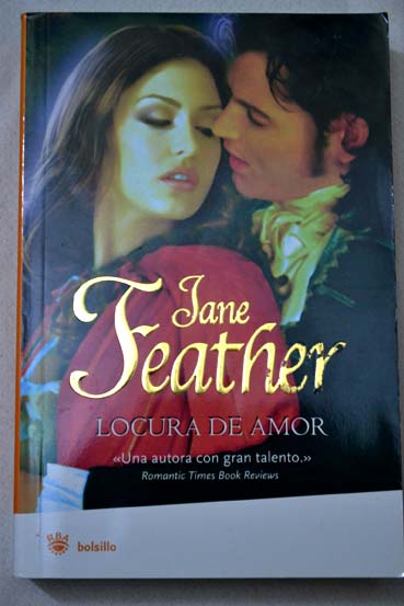Locura de amor / Jane Feather