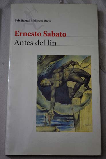 Antes del fin / Ernesto Sbato